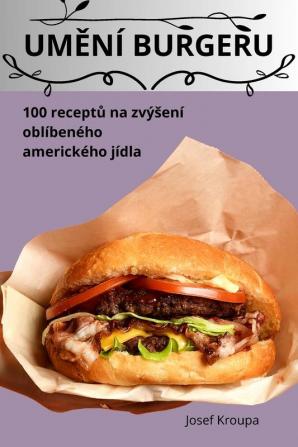 Umění Burgeru (Czech Edition)