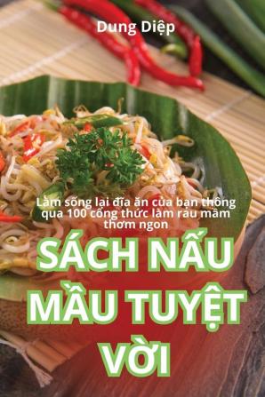 Sách Nấu Mầu Tuyệt Vời (Vietnamese Edition)