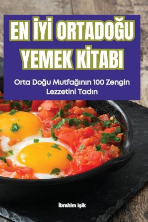 En Iyi Ortadoğu Yemek Kitabi (Turkish Edition)