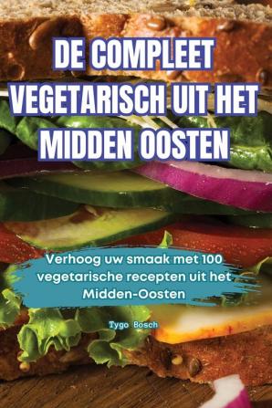 DE COMPLEET VEGETARISCH UIT HET MIDDEN OOSTEN