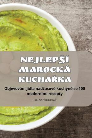 Nejlepsí Marocká Kuchařka (Czech Edition)