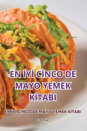 En Iyi Cinco De Mayo Yemek Kitabi (Turkish Edition)