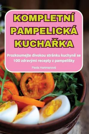 Kompletní Pampelická Kuchařka (Czech Edition)