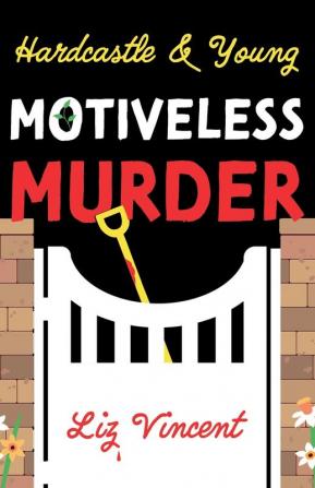 Hardcastle & Young - Motiveless Murder