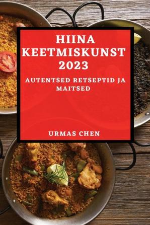 Hiina keetmiskunst 2023