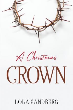 A CHRISTMAS CROWN