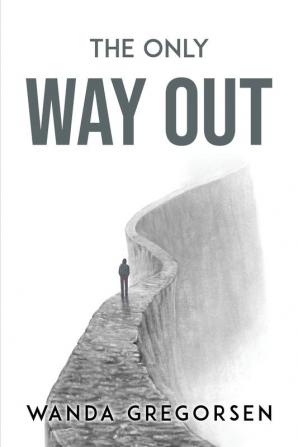 THE ONLY WAY OUT