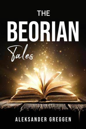 THE BEORIAN TALES