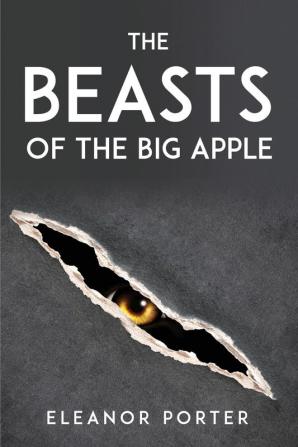 THE BEASTS OF THE BIG APPLE