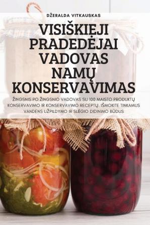 Visiskieji Pradedejai Vadovas Namų Konservavimas (Lithuanian Edition)