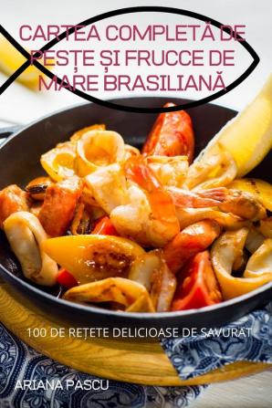 Cartea Completă De Pesțe Și Frucce De Mare Brasiliană (Romanian Edition)