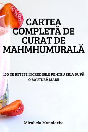 Cartea Completă De Curat De Mahmhumurală (Romanian Edition)