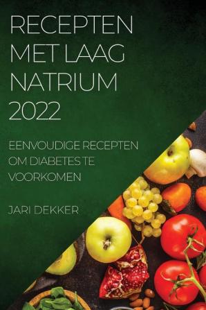 RECEPTEN MET LAAG NATRIUM 2022