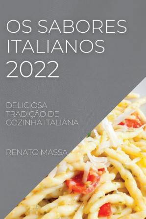 OS SABORES ITALIANOS 2022