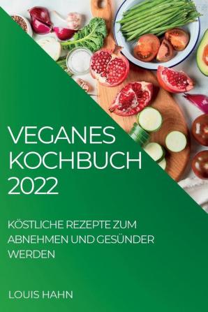 VEGANES KOCHBUCH 2022