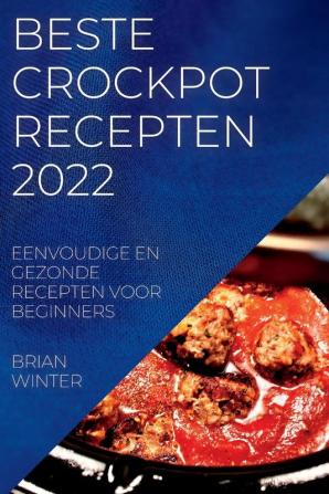 BESTE CROCKPOT RECEPTEN 2022