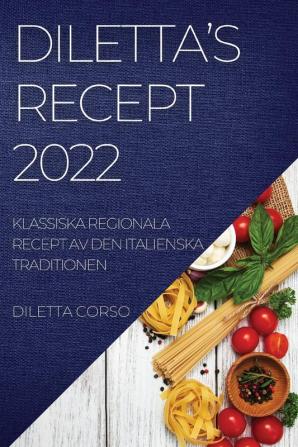 DILETTA'S RECEPT 2022