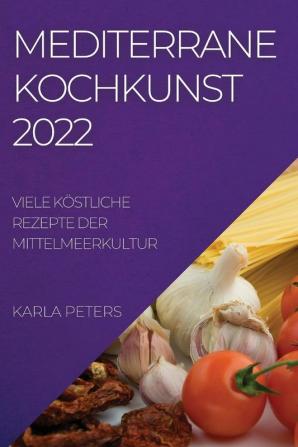 MEDITERRANE KOCHKUNST 2022