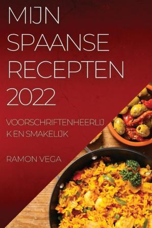 MIJN SPAANSE RECEPTEN 2022