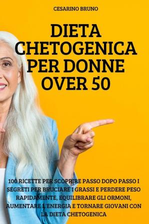 DIETA CHETOGENICA PER DONNE OVER 50