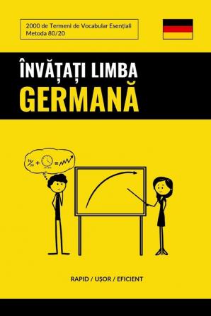 Învățați Limba Germană - Rapid / Ușor / Eficient: 2000 De Termeni De Vocabular Esențiali (Romanian Edition)