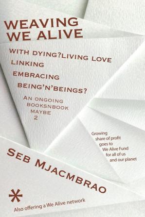 Weaving We Alive: 2
