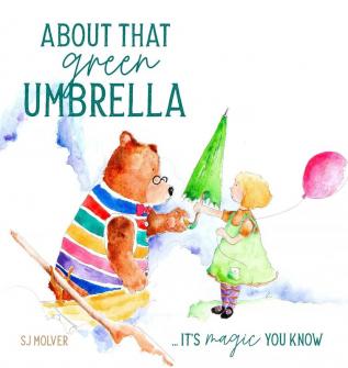 About that green Umbrella: It's magic you know