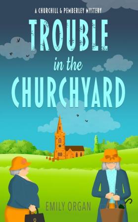 Trouble in the Churchyard