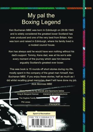 My Pal The Boxing Legend Ken Buchanan