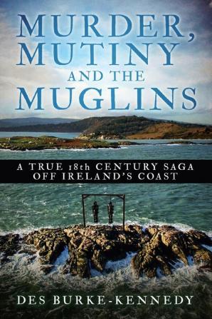 Murder Mutiny and the Muglins