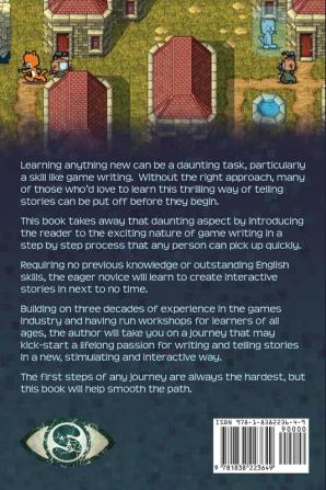 An Introduction to Game Writing: A Workbook for Interactive Stories