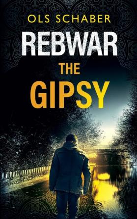 Rebwar - The Gipsy: A London Murder Mystery: 2