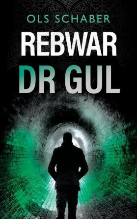 Rebwar Dr Gul: A London Murder Mystery Book 4 (A Rebwar Crime Thriller)