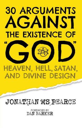 30 Arguments against the Existence of God Heaven Hell Satan and Divine Design