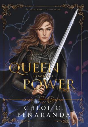 A Queen Comes to Power: An Heir Comes to Rise - Book 2