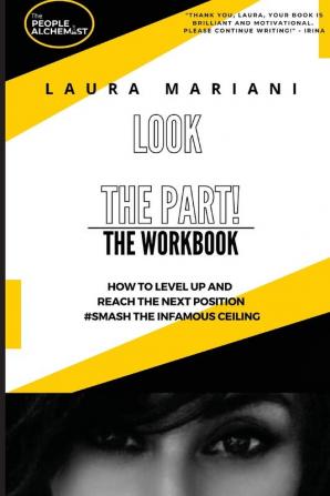 Look the Part: The Workbook: 2 (The Think Look & ACT the Part)