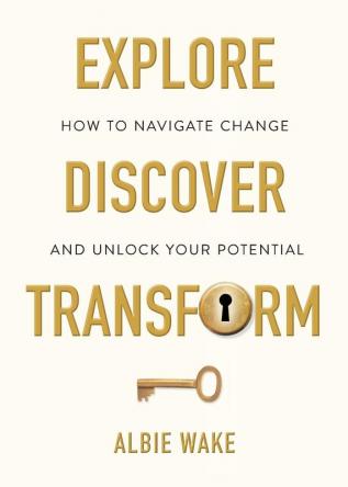 Explore Discover Transform