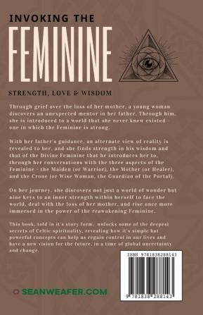 Invoking the Feminine: Strength Love and Wisdom