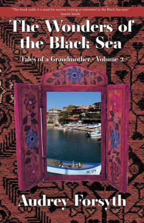 The Wonders of the Black Sea: 2 (Tales of a Grandmother)