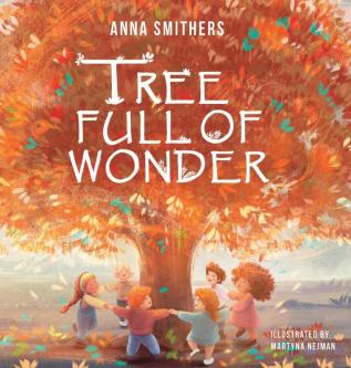 Tree Full of Wonder: An educational rhyming book about magic of trees for children