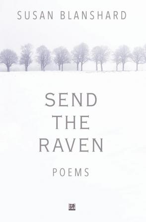 Send The Raven: Poems