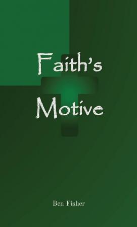 Faith's Motive