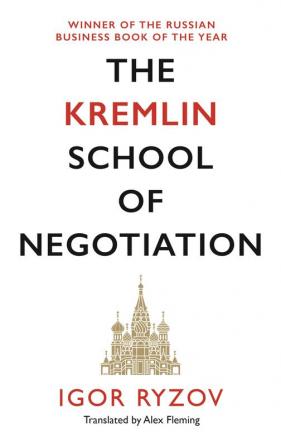 The Kremlin School of Negotiation