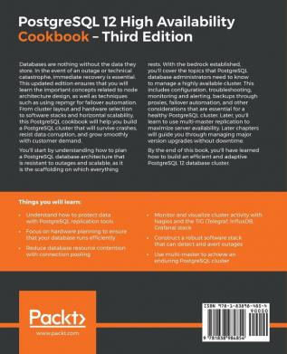 PostgreSQL 12 High Availability Cookbook: Over 100 recipes to design a highly available server with the advanced features of PostgreSQL 12 3rd Edition