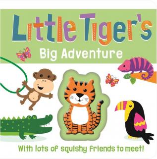 Little Tiger's Big Adventure (Touch and Feel)