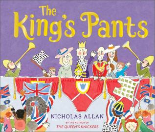 The King's Pants: A children’s picture book to celebrate King Charles III royal coronation