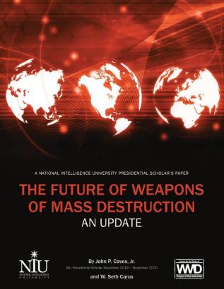 The Future of Weapons of Mass Destruction