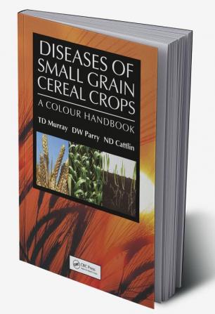 Diseases of Small Grain Cereal Crops