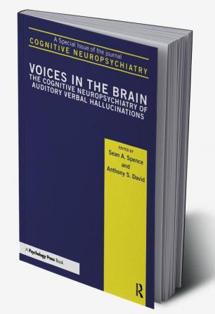 Voices in the Brain: The Cognitive Neuropsychiatry of Auditory Verbal Hallucinations