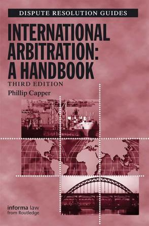 International Arbitration: A Handbook